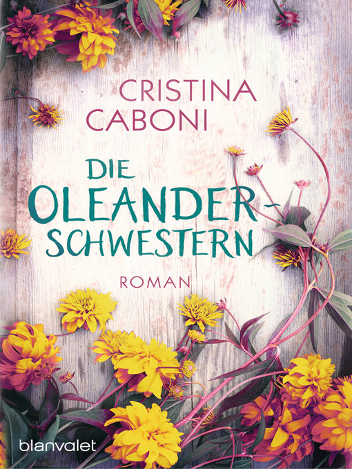 Title details for Die Oleanderschwestern by Cristina Caboni - Wait list